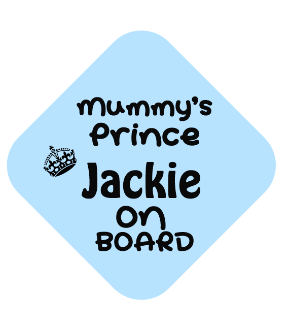 Mummy's Prince Car Sign