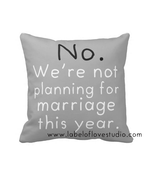 Cushions for the rude relatives: Not Married