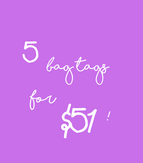 5 bag tags for $51!