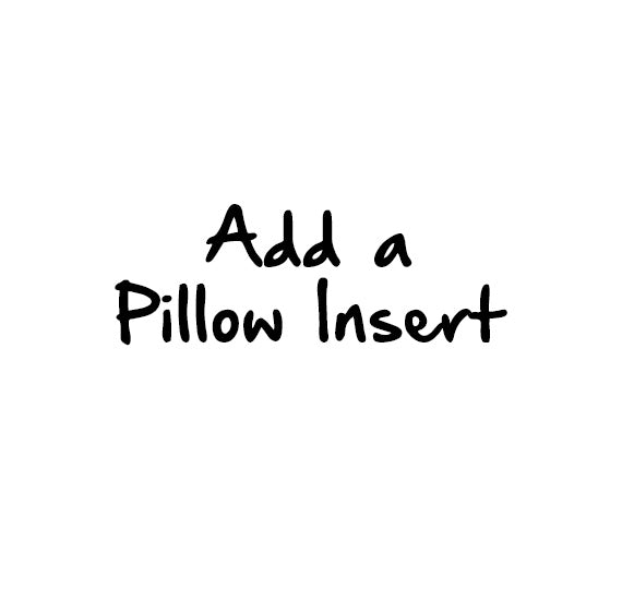 Add a Pillow Insert