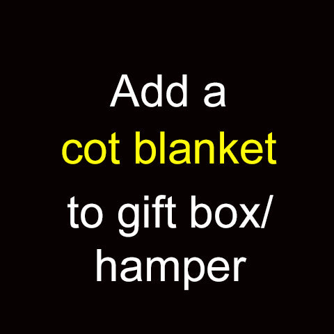 Add a cot blanket to gift box/ hamper