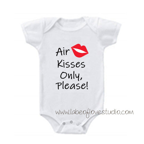 Air Kisses Only