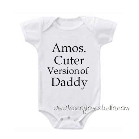 Cuter Version of Daddy Romper/ Tee