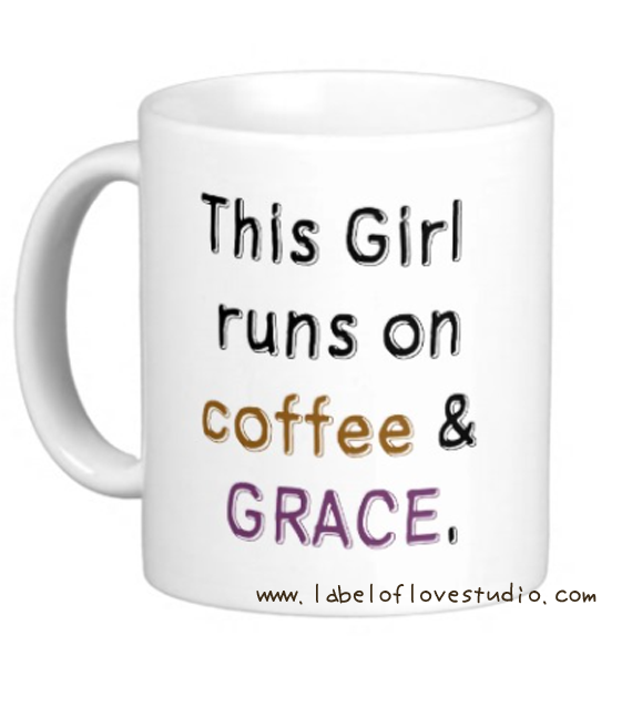 Coffee and Grace Cup