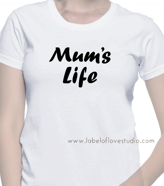 Mum's Life Tee