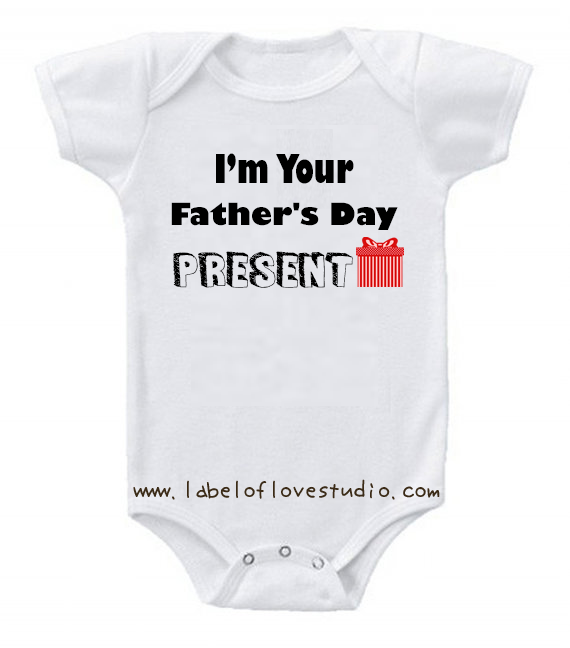 I'm Your Father's Day Present Romper/ Tee